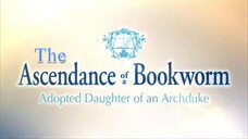 Ascendance of a Bookworm : Adopted Daughter of an Archduke Trailer 2026