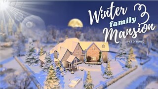 THE SIMS 4: WINTER FAMILY MANSION // SPEED BUILD