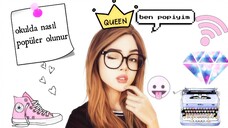 okulda popüler olmanın yolları