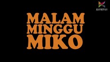 Malam Minggu Miko - Mobil, Olive, dan Tara