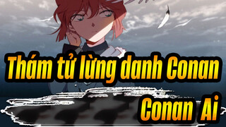 Thám tử lừng danh Conan
Conan & Ai