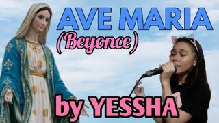 AVE MARIA | Beyonce | cover by YESSHA