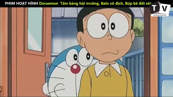 Doraemon Tấm bảng hội trưởng Balo vô địch Búp bê đất sét phần 10
