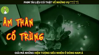 [Review Phim] Phim Tài Liệu Có Thật Về Những Vụ Giải Mã Hiện Tượng Siêu Nhiên Ở Đông Nam Á