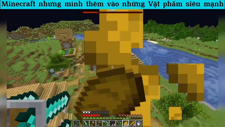 Minecraft nhưng mình thêm vào những Vật phẩm siêu mạnh p7