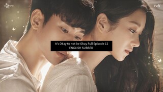 It's Okay to not be Okay Full Episode 12 English Subbed