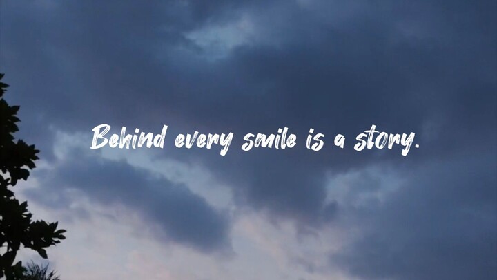 Behind every smile is a story