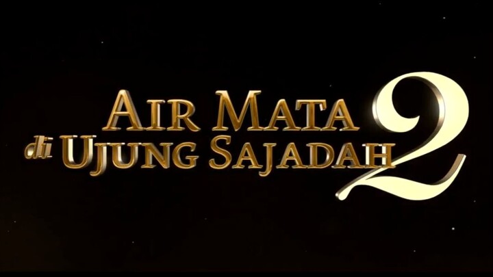 Air Mata di Ujung Sajadah 2