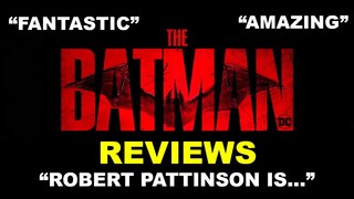 The Batman Reviews Are.....