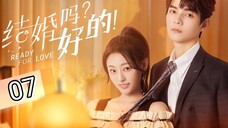 🇨🇳 Ready For Love ? (2023) Episode 7 (Eng Sub)