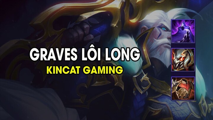 Kincat Gaming - GRAVES LÔI LONG