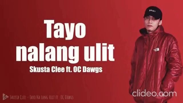 Tayo nalang ulit (Skusta Clee ft. OC Dawgs) (sped up) lyrics