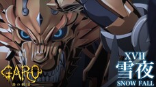 Anime Garo: Viêm Khắc Ấn (Honoo no Kokuin) | Tập 17