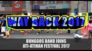Throwback Video - Bunggos Band Joins Kalibo Ati-Atihan Festival 2017