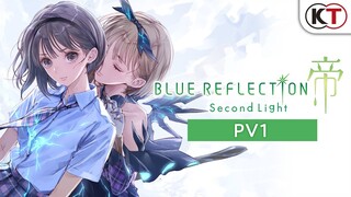 BLUE REFLECTION: Second Light - PV1