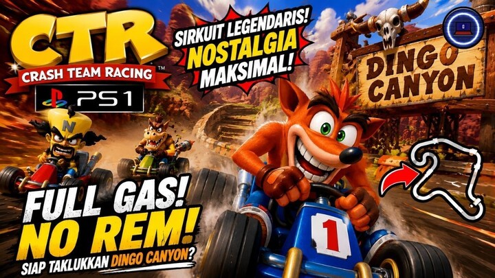 YES, AYO TERUS KEJAR PODIUM GUYS ! - CRASH TEAM RACING RACE 6