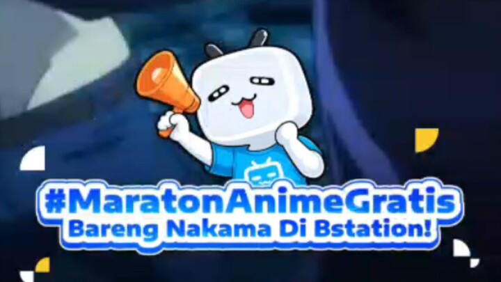 MARATON ANIME GRATIS BARENG NAKAMA DI BSTATION