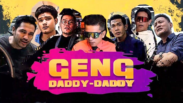 Geng Daddy-Daddy (E1) 😎