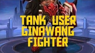 MOBILE LEGENDS TANK user/ginawang FIGHTER,tara panoorin