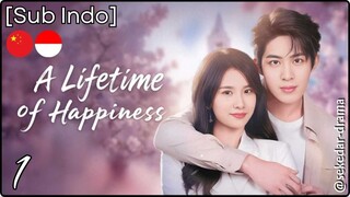 [Sub Indo] A Lifetime of Happiness – Eps. 01 (2025)
