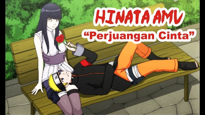 HINATA AMV - "Perjuangan Cinta"