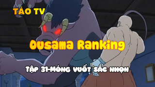 Ousama Ranking_Tập 31-Vuốt sắc nhọn