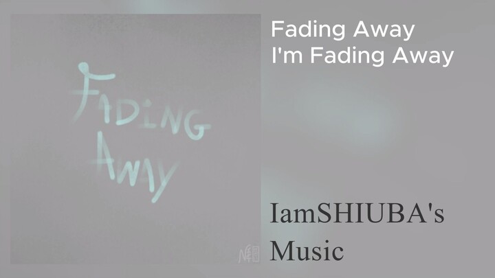 Fading Away - Full Single