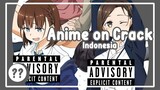 Kacamata Sakti yang melindungi Gunung Berapi - Anime on Crack S2 Episode yang hilang