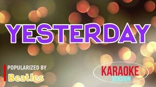 Yesterday - Beatles | Karaoke Version |HQ 🎼📀▶️