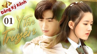 [Lồng Tiếng] Y TÔN TRUYỆN | Tập 01 | Phim Ngôn Tình Cổ Trang Trung Quốc Siêu Hot
