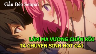 Làm Ma Vương Chán Rồi Ta Chuyển Sinh Hốt Gái | Tóm Tắt Phim Anime  | Review Phim Anime Hay
