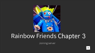 Rainbow Friends Chapter 3!