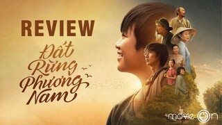 Review ĐẤT RỪNG PHƯƠNG NAM | Trừ bác Ba Phi phim có gì?