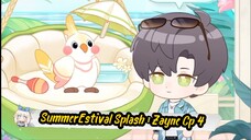 SummerEstival Splash : Zayne Cp 4