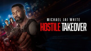 Hostile Takeover - Watch Movie : Link in the Description