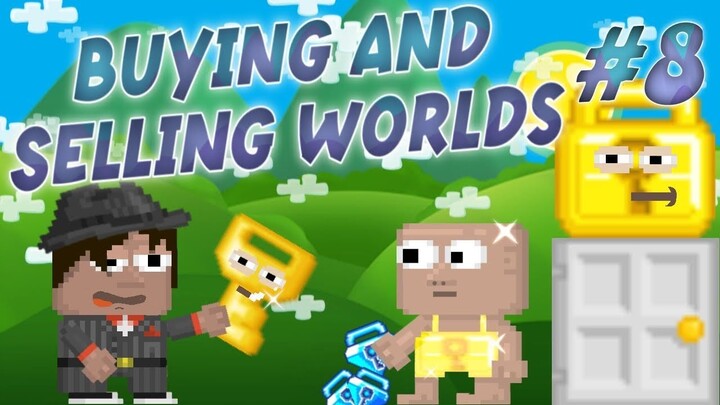 BUYING AND SELLING WORLDS #8 | GROWTOPIA