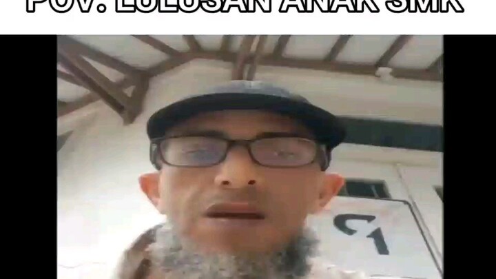 MEME; Momen ketika lu lulusan SMK