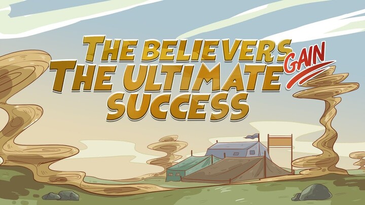 The Believers Gain The Ultimate Success - MOTIVATIONAL REMINDER