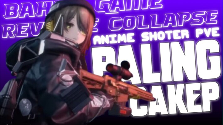 Game Anime Shooter PVE Paling Cakep Dengan Grafik Unreal Engine 5 - Bahas Game Anime