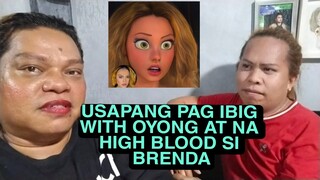 USAPANG PAG IBIG WITH OYONG|AT NA HIGH BLOOD SI BRENDAMAGE HAHA