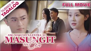 ANG MAKULIT NA EXTRA AT MASUNGIT NA CEO [FULL MOVIE] - Dalawang Mundo, Isang Lihim na Katawan.