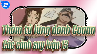 [Thám tử lừng danh Conan|Phần 2]Các cảnh suy luận kinh điển 13_2