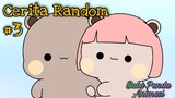 cerita random part kesekian || Bubu Panda Animasi