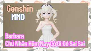 [Genshin, MMD] Barbara, Chủ Nhân Hôm Nay Có Gì Đó Sai Sai