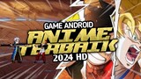 5 Game Anime Android TERBAIK 2024 || HD OFFLINE & ONLINE