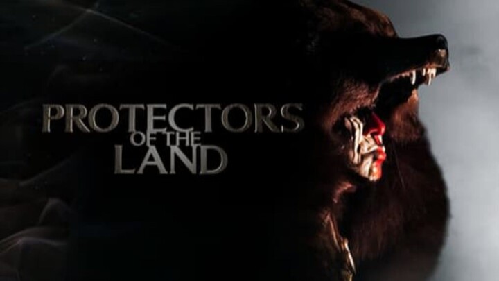 PROTECTOR OF THE LAND