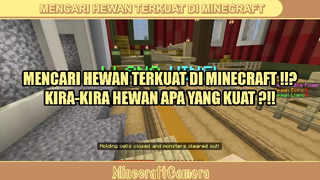 MENCARI HEWAN TERKUAT DI MINECRAFT ❓❓❗❗