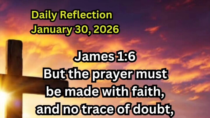 Daily Reflection January 30, 2026 #faith #bible #reflection
