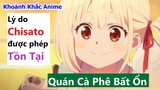 Chisato Và Lý Do Được Sống | Quán Cà Phê Bất Ổn | Khoảnh Khắc Anime | Review Anime Hay