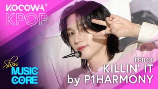 P1HARMONY - Killin' It | Show! Music Core EP844 | KOCOWA+